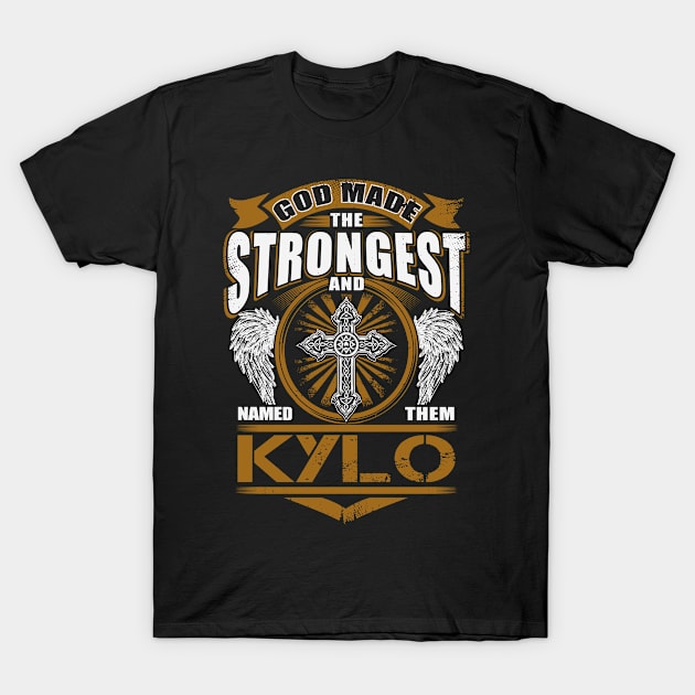 Kylo Name T Shirt - God Found Strongest And Named Them Kylo Gift Item T-Shirt by reelingduvet